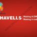 Havells Franchise Cost, Profit, How To Apply, Investment, Requirements, Contact Number | SkillsAndTech