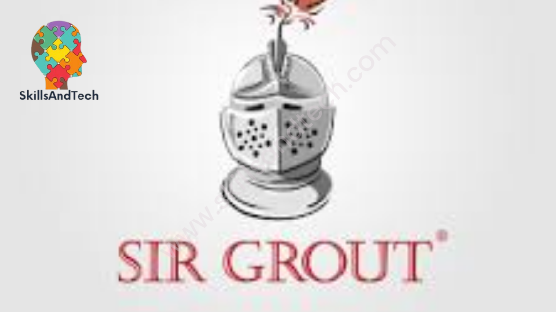 Sir Grout Franchise in New York Cost, Profit, How to Apply, Requirement, Investment, Review | SkillsAndTech